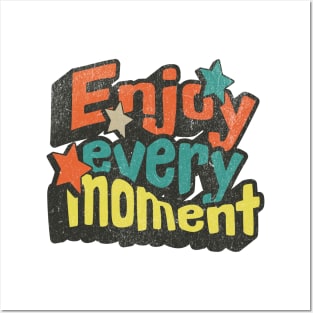 Enjoy Every Moment Positive Motivational Phrase Posters and Art